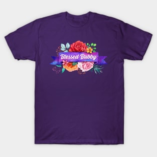 Blessed Bubby Floral Design with Watercolor Roses T-Shirt